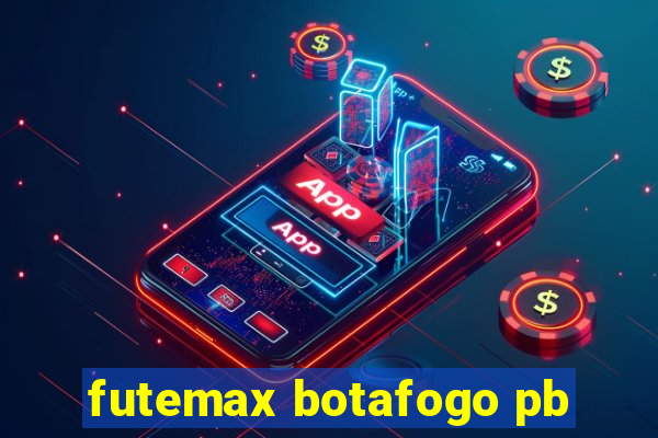 futemax botafogo pb